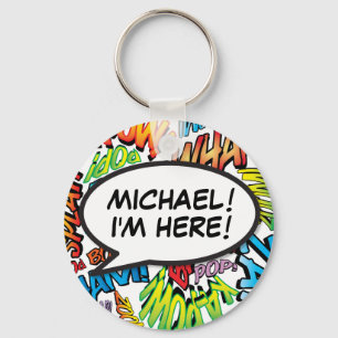 Porte-clés Bande dessinée personnalisée Pop Art "Je suis là"