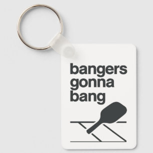 Porte-clés Bangers Gonna Bang Pickleball Drôle