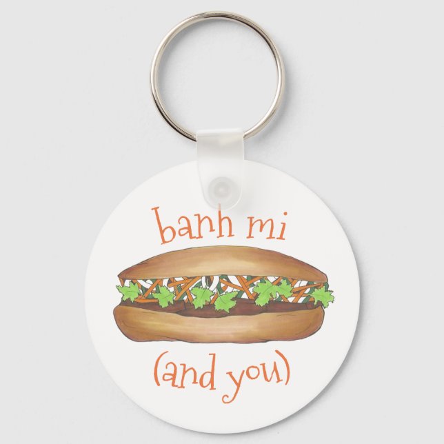 Porte-clés Banh Mi (Between Me) and You Vietnamese Sandwich (Recto)