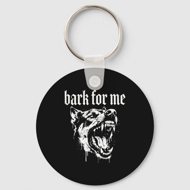 Porte-clés Bark for me funny dog meme  (Recto)
