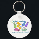 Porte-clés Be Nicer to Bacteria<br><div class="desc">Be nice to bacteria - they outnumber us! Cute microbe design!</div>