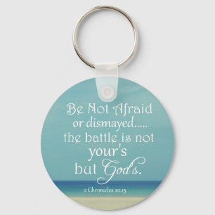 Porte-clés Be Not Afraid Bible Verse