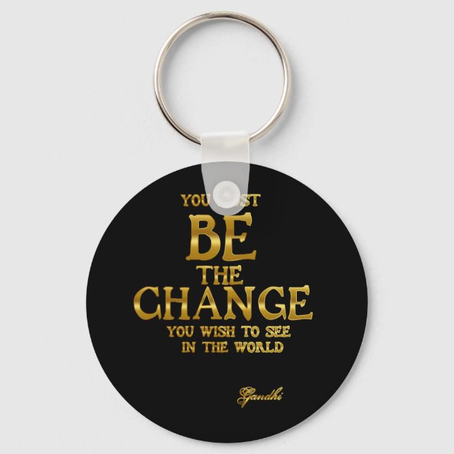 Porte-clés Be The Change - Citation Gandhi Inspirational Acti (Recto)