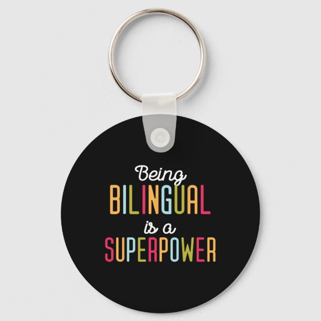 Porte-clés Being Bilingual Is A Superpower Dual Language Bili (Recto)