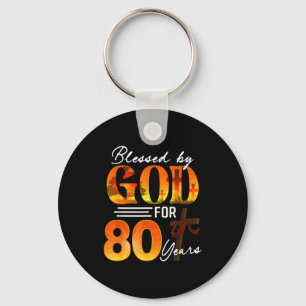 Porte-clés Béni par Dieu pendant 80 ans Cadeau 80e anniversai