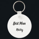 Porte-clés Best Man Gift Custom Name Gifts Wedding<br><div class="desc">Beautiful calligraphy,  black and white Best Man keychain. Perfect for Wedding favors.</div>
