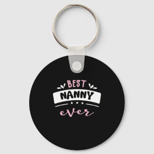 Porte-clés Best Nanny Ever Gift Idea