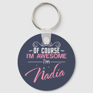Porte-clés Bien sûr que je suis génial je suis Nadia