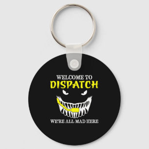 Porte-clés Bienvenue à Dispatch Funny 911 Dispatch Halloween