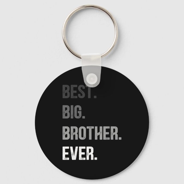 Porte-clés Big Brother Ever Teenager Older Sibling For Boys K (Recto)
