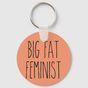 Porte-clés Big Fat Feminist