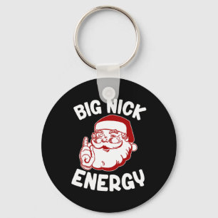 Porte-clés Big Nick Energy Funny Noël Noël