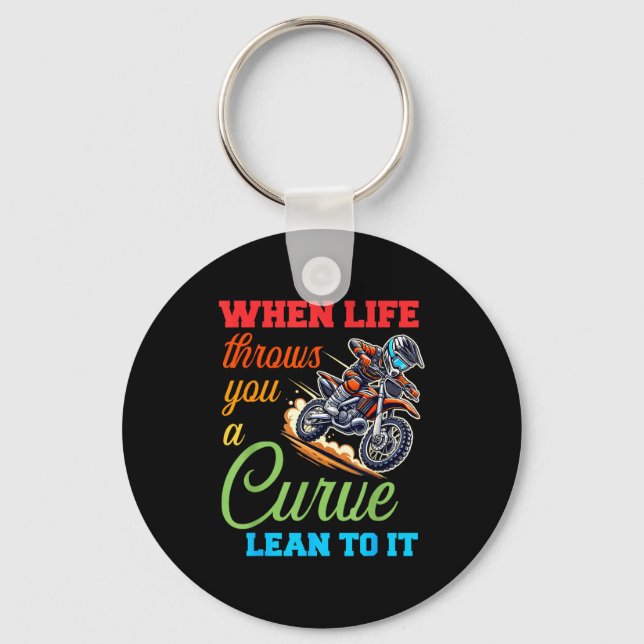 Porte-clés Biker Motorcycle Lover When Life Throws You A Curv (Recto)