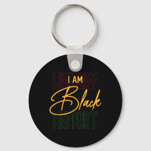 Porte-clés Black History Mois African American I Am Black Hi
