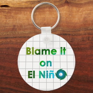 Porte-clés Blâmer El Nino