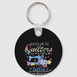 Porte-clés Blessed Are The Quilters For They Shall Piecemaker