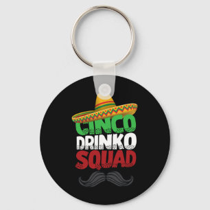 Porte-clés Boisson Cinco Squad Fête Mexicaine Drôle Cinc