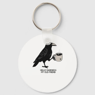 Porte-clés Bonjour Obscurité Mon Vieux Ami Crow Café Éffrayan