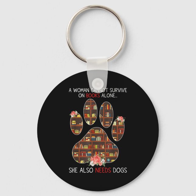 Porte-clés Books And Dogs Funny Quote For Book Loving Women  (Recto)