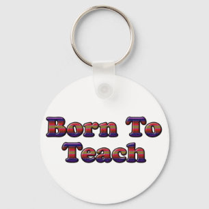 Porte-clés Born To Teach-Colors