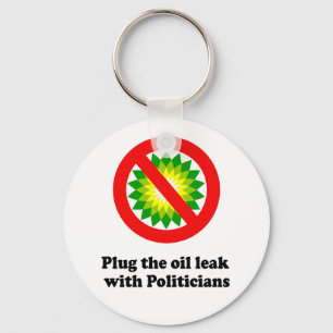 Porte-clés BOUCHER LA Fuite DE PÉTROLE AVEC DES POLITICIENS