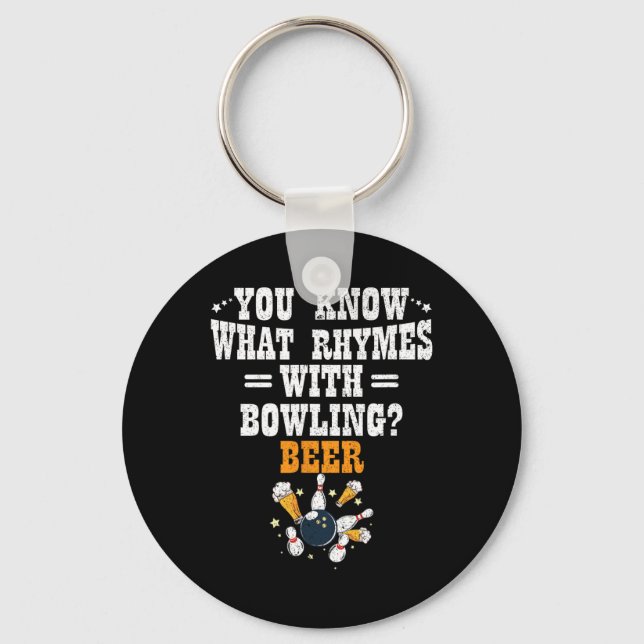 Porte-clés Bowler Drôle Vous Savez Ce Qui rime Avec Bowling B (Recto)