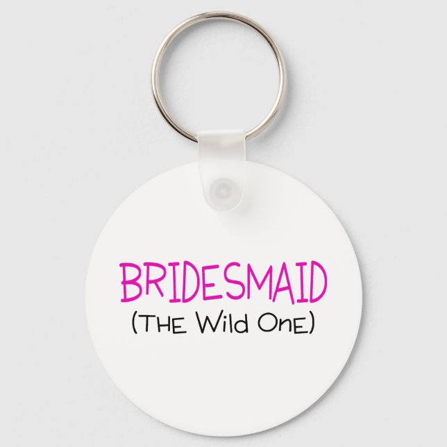 Porte-clés Bridesmaid The Wild One (Recto)