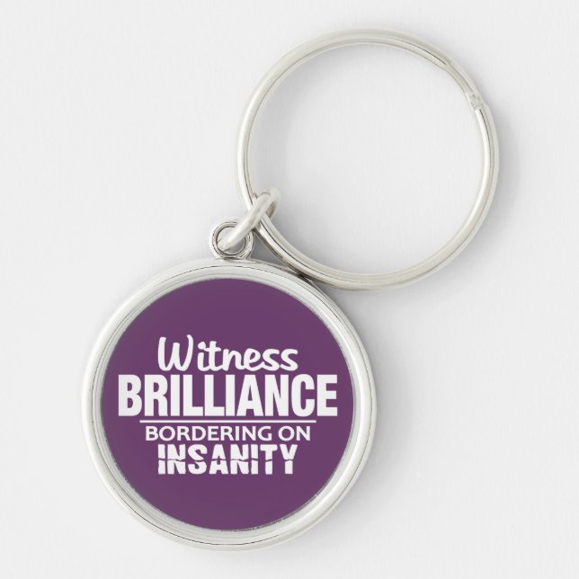 Porte-clés BRILLIANCE VS INSANITY custom key chain (Devant)