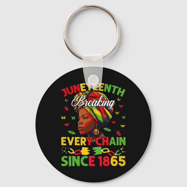 Porte-clés Brise chaque chaîne depuis 1865 Femmes Juneteenth  (Recto)