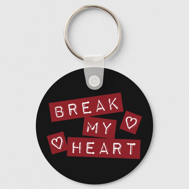 Porte-clés Briser mon coeur (Recto)