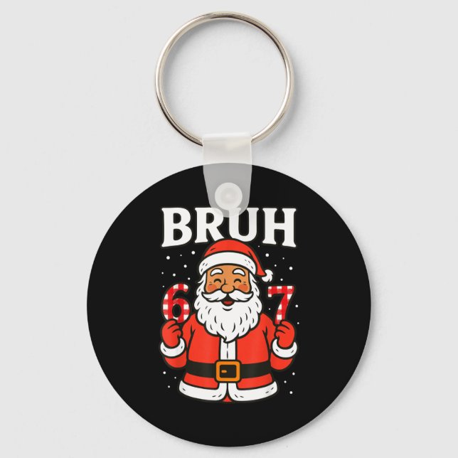 Porte-clés Bruh 67 Six Seven 6 7 Meme Christmas Santa Pajamas (Recto)