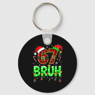 Porte-clés Bruh 67 Six Seven 6 7 Mème de Noël Drôle Garçon Fi