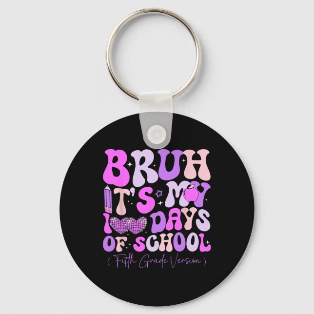 Porte-clés Bruh C'Est Mes 100 Jours D'École Rétro Cinquième A (Recto)