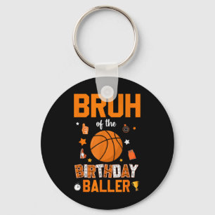 Porte-clés Bruh De L'Anniversaire Baller Basketball Anniversa