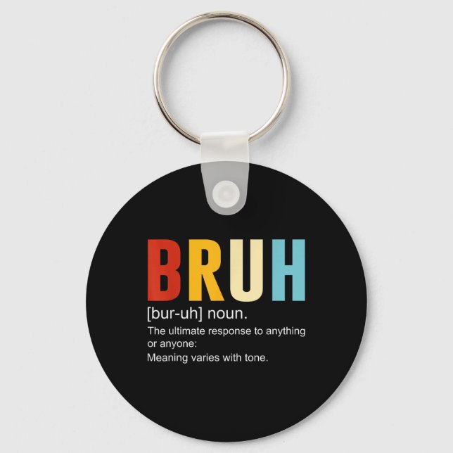 Porte-clés Bruh Definition Bruh Noun, Citations sarcastiques  (Recto)
