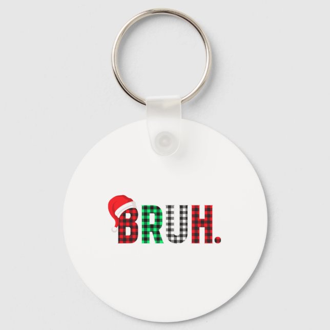 Porte-clés Bruh Funny Noël Plaid Ados Garçons Enfants Xmas Pa (Recto)