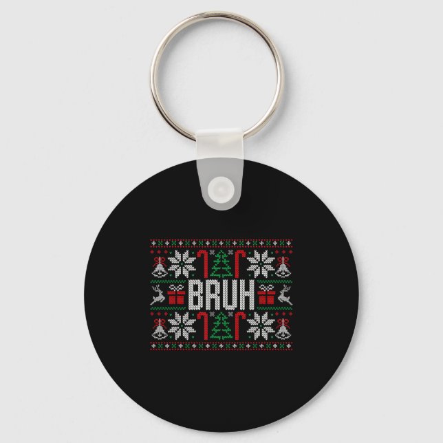 Porte-clés Bruh Funny Ugly Christmas Teens Boys Kids Xmas Paj (Recto)