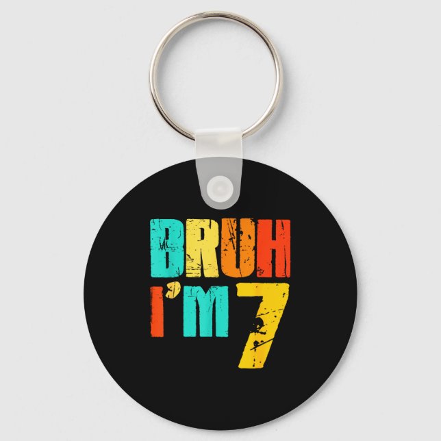 Porte-clés Bruh j'ai 7 ans Anniversaire drôle garçon 7 ans 7è (Recto)