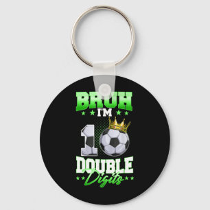 Porte-clés Bruh je suis Double Digits Soccer garçon qui fête