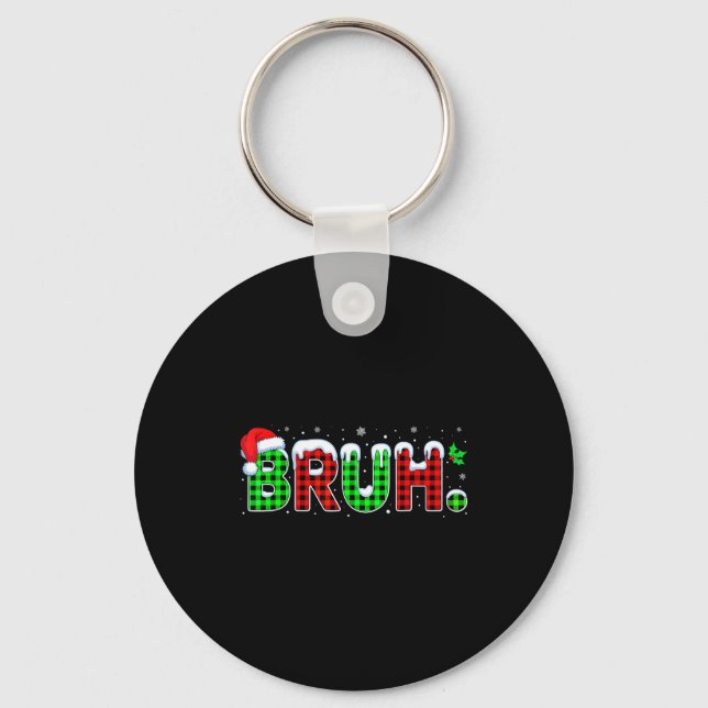 Porte-clés Bruh Meme Christmas Plaid Red White Green Xmas Lig (Recto)