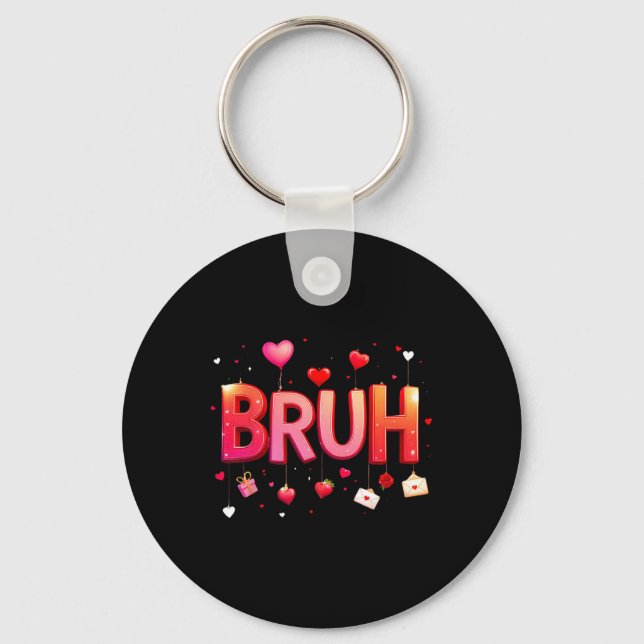 Porte-clés Bruh Mème Drôle Dire Bro Salutation Ados Boys Val (Recto)