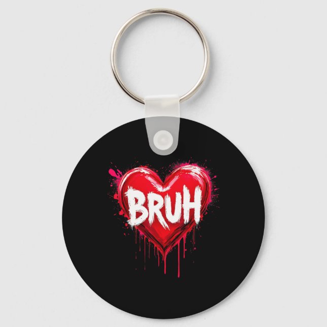 Porte-clés Bruh Meme Funny Saying Bro Greeting Teens Boys Val (Recto)