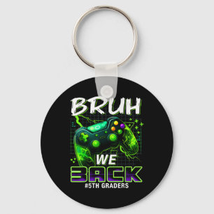 Porte-clés Bruh Nous Ck 5e année Ck Pour École Niveau Gamer G