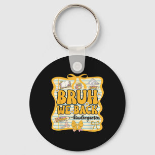 Porte-clés Bruh On Rentre Maternelle Rentrée Scolaire Coquett