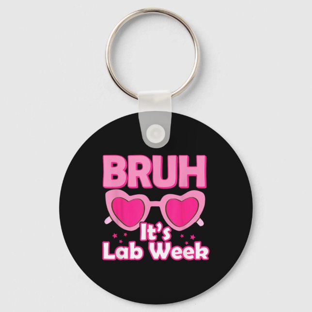 Porte-clés Bruh Pink Lab Week 2024 Médicale Lab Science Lab T (Recto)
