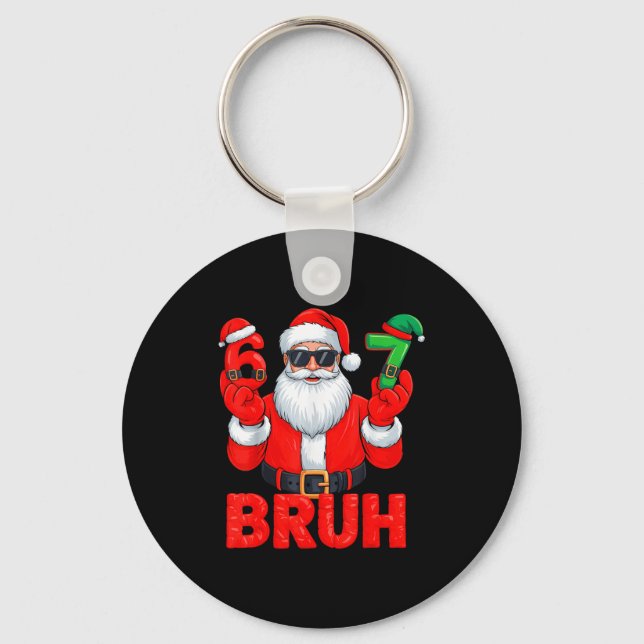 Porte-clés Bruh Six Seven 67 Meme 6 7 Elf Santa Christmas  (Recto)