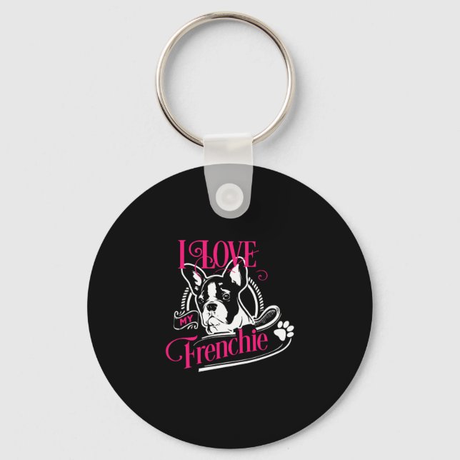 Porte-clés Bulldog - I Love My Frenchie 1 (Recto)