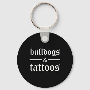 Porte-clés Bulldogs et tatouages - Drôle propriétaire de chie