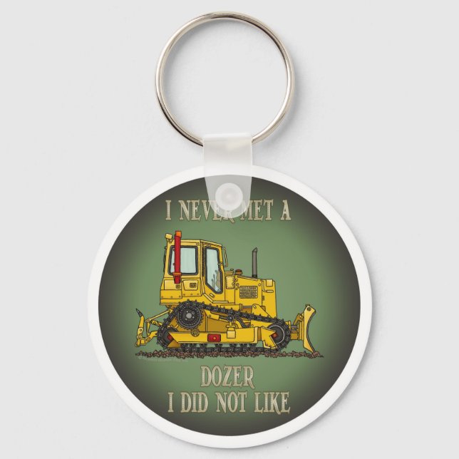 Porte-clés Bulldozer Dozer Operator Quote Key Chain (Recto)