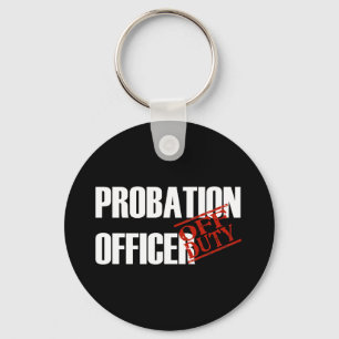 PORTE-CLÉS BUREAU DE PROBATION HORS FONCTIONNEMENT DARK